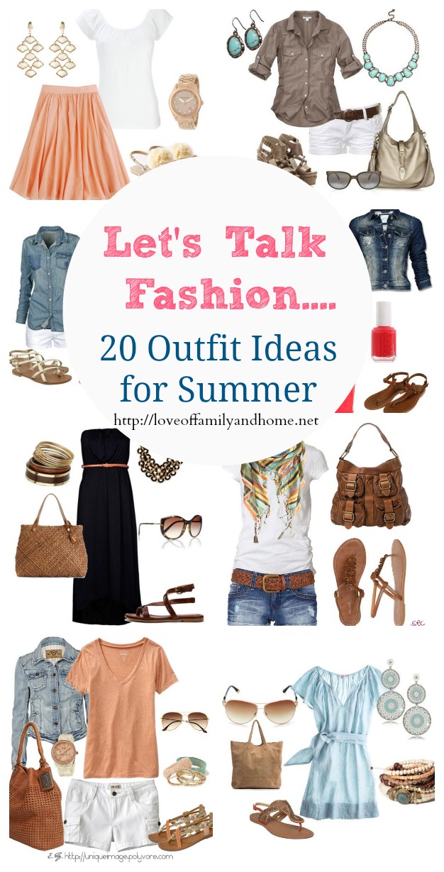 Let's Talk Fashion.....20 Outfit Ideas for Summer